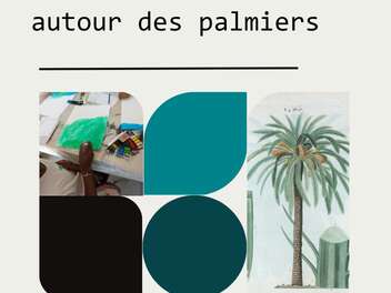Patrimômes : autour des palmiers