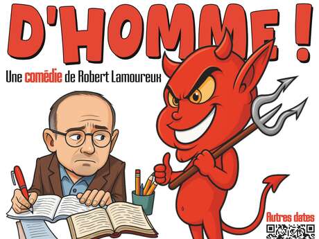 Pièce de théatre : "Diable d'Homme"