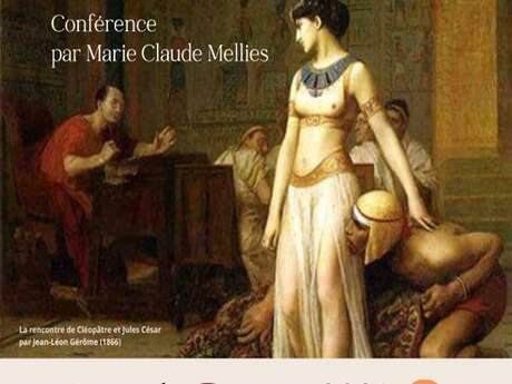Conférence : "Cléopâtre plus qu'une Reine, une légende"
