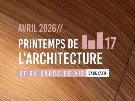 Le Printemps de l'Architecture et du cadre de vie