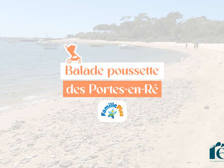 Parcours poussette aux Portes-en-Ré