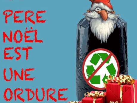 Le Père Noël est une ordure