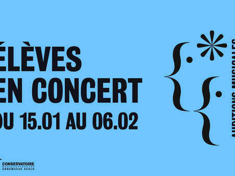 Elèves en concert : auditions | Janvier-Février 2026