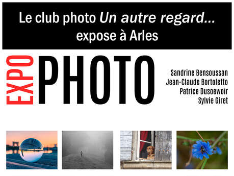 Exposition photo organisée par le club 'Un autre regard...'