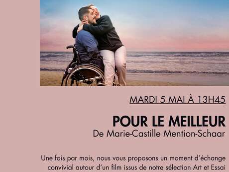 Ciné Papote "Pour le meilleur"