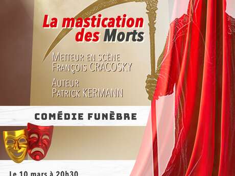 Les mardis thêatraux - La mastication des morts