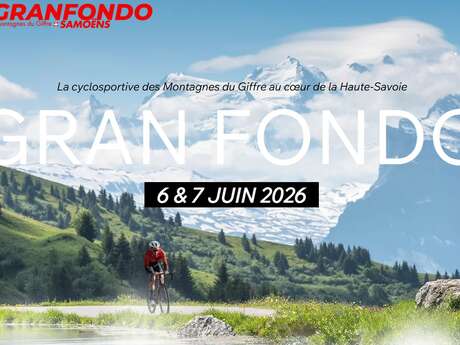 Baroudeurs des Alpes / Gran Fondo Samoëns - Montagnes du Giffre
