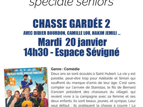 Ciné Seniors - Chasse gardée 2