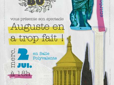 Spectacle "Auguste en a  trop fait !" par La Tribu