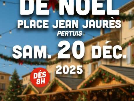 Marché de Noêl 2025 à Pertuis