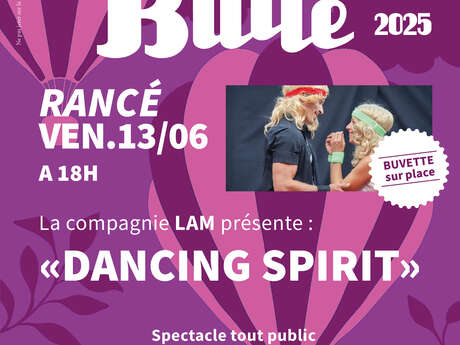 Festival Cirqu'en Bulle : Dancing Spirit