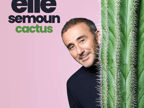 Festival Les scènes du Château de la Moutte - Elie Semoun : "Cactus"