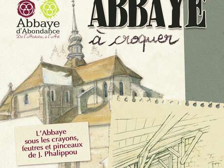 Exhibition: « Une Abbaye à croquer »