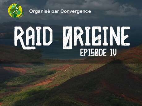 RAID ORIGINE - EPISODE IV
