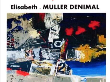 Exposition Elisabeth Denimal Muller