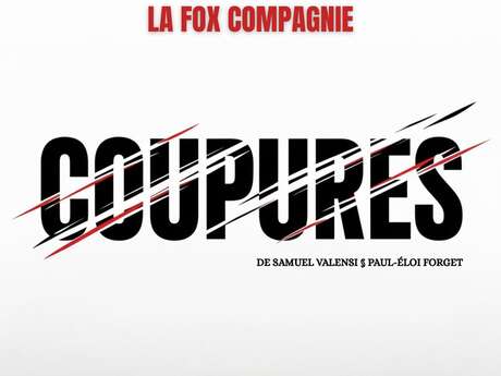 Théâtre – Coupures – La Fox Compagnie à Château Rouge