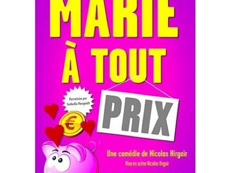 Marié à tout prix - comédie