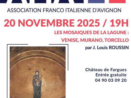 Conférence "Les mosaïques de la Lagune : Venise, Murano, Torcello" Conférence "Les mosaïques de la Lagune : Venise, Murano, Torcello"