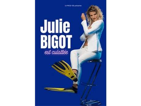 Spectacle humoristique "Julie Bigot est culottée"