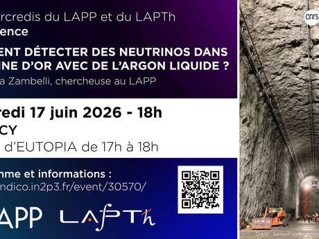 Conférence et visites : « Comment détecter des neutrinos dans une mine d’or avec de l’argon liquide ? »