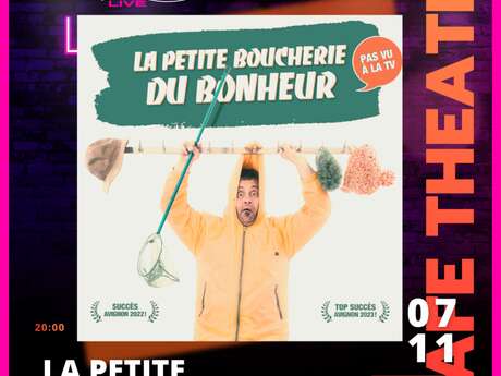 Live café théâtre "La Petite Boucherie du bonheur" Thierry Hériteau