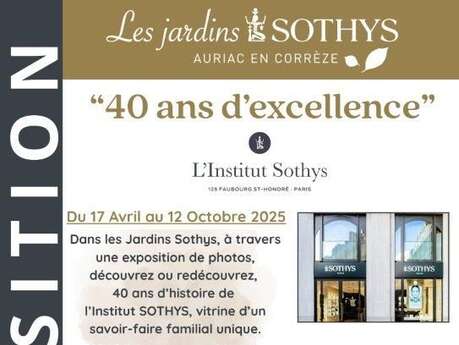 Exposition "40 ans d'excellence" aux Jardins Sothys