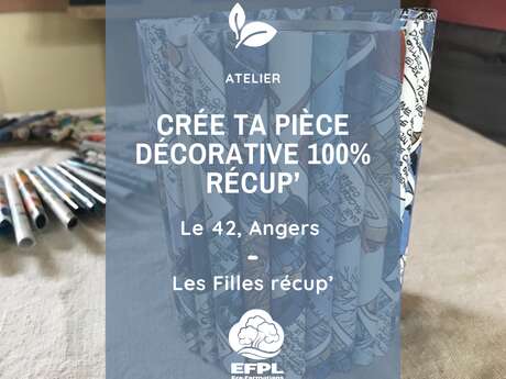 Atelier : Crée ta pièce décorative 100% récup'