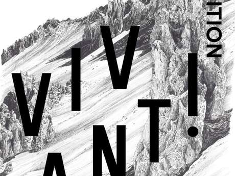 V I V A N T, l'exposition