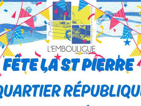 Fête la Saint Pierre dans le quartier République