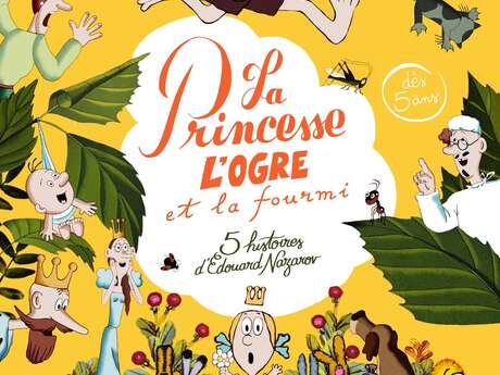 Ciné-goûter : La Princesse, l'Ogre et la Fourmi