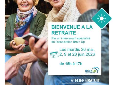 Ateliers gratuits "Bienvenue à la retraite"