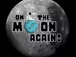 On the Moon Again