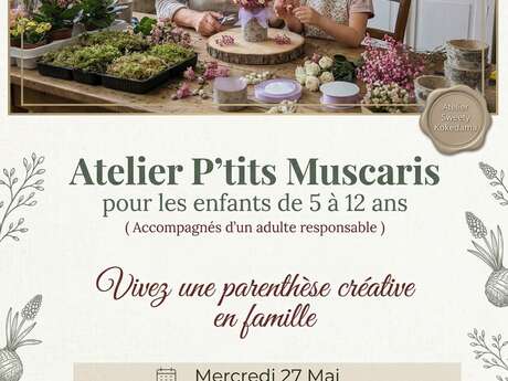 Atelier d'art floral pour enfant : P'tits Muscaris