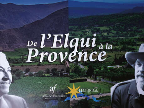 De l'Elqui à la Provence - Exposition