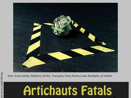 Artichauts Fatals - 15h30