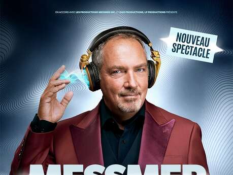 Spectacle : Messmer