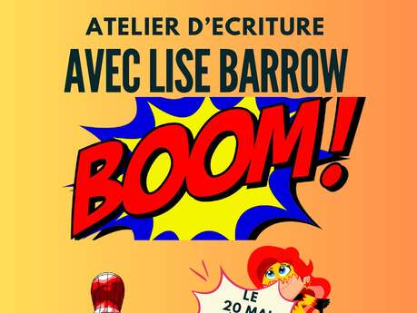 Ateliers d'écriture avec Lise Barrow