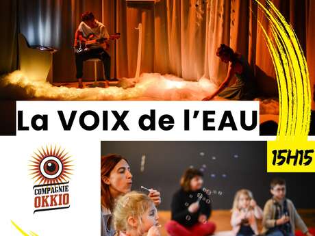 La Voix de L'eau - Spectacle Jeune Public