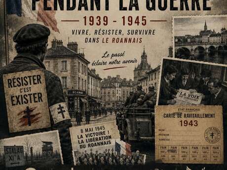 Exposition - Le Roannais pendant la guerre