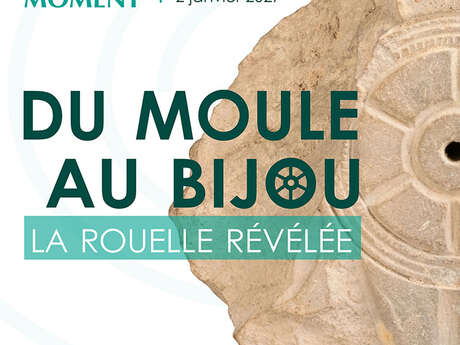 L'Objet du moment « Du moule au bijou, la rouelle révélée »