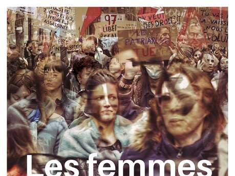 Exposition : Les femmes sont dans la rue ! Révolte, subversion, émancipation