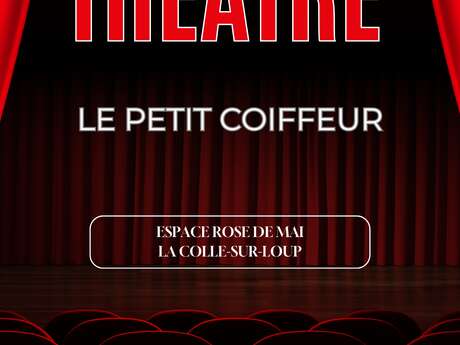 Théâtre, le petit coiffeur