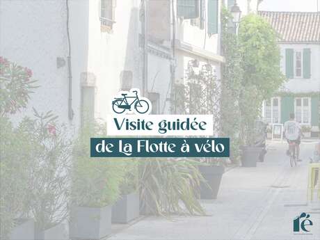 Führung durch La Flotte mit dem Fahrrad