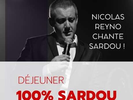 Déjeuner – Spécial Sardou avec Nicolas Reyno