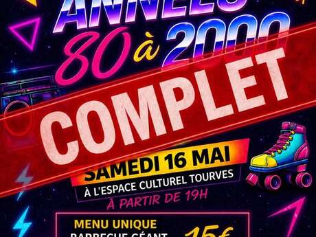 COMPLET - Soirée Années 80 à 2000