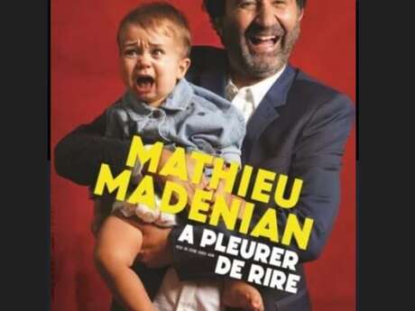 Mathieu Madenian : à pleurer de rire