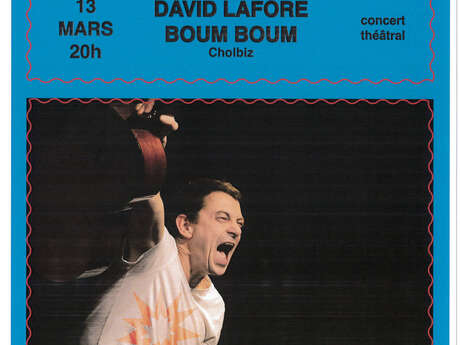 Spectacle " David Lafore Boum Boum"