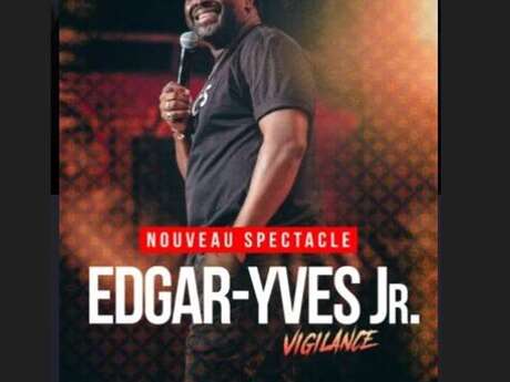 Edgar-Yves Jr : vigilance