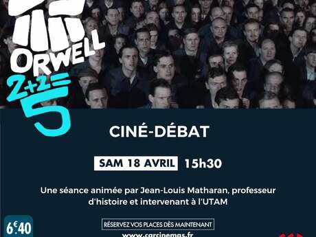 Ciné | Débat - Orwell : 2+2=5