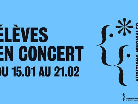 Elèves en concert : auditions musicales • Janvier-Février 2025